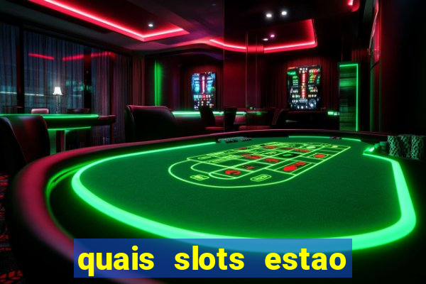 quais slots estao pagando agora